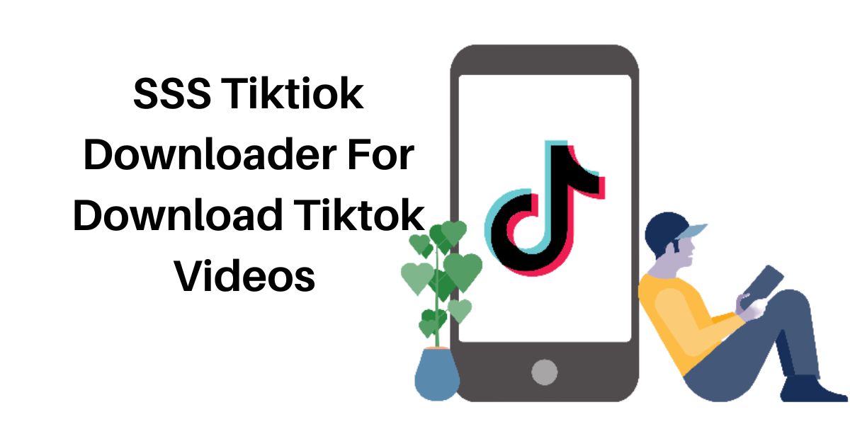 SSSTikTok TikTok Video Download Free Online